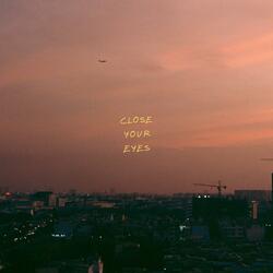 Close Your Eyes