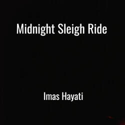 Midnight Sleigh Ride