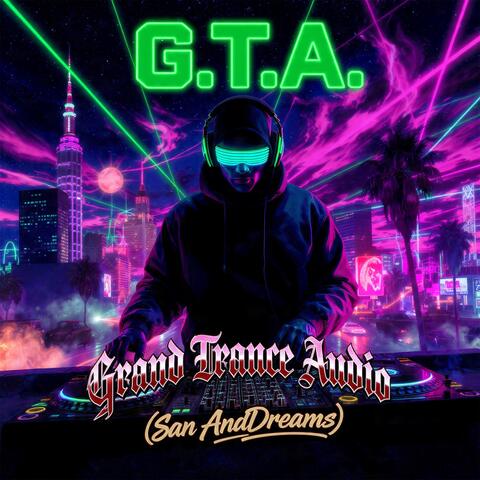 G.T.A. – Grand Trance Audio (San AndDreams)