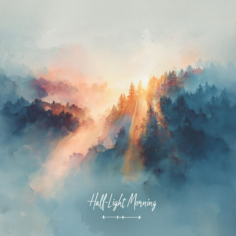Half-Light Morning