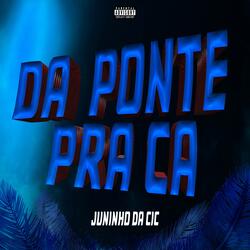 da ponte pra ca