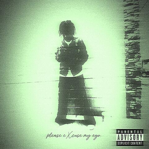 Please Excuse My Ego. (Deluxe)