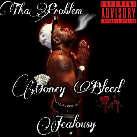 Money Bleed Jealousy