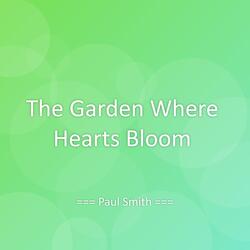 The Garden Where Hearts Bloom