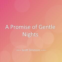 A Promise of Gentle Nights