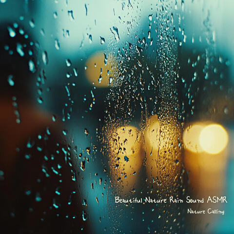 Beautiful Nature Rain Sound ASMR