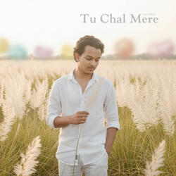 Tu Chal Mere