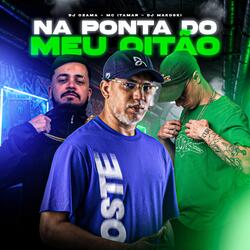 NA PONTA DO MEU OITÃO