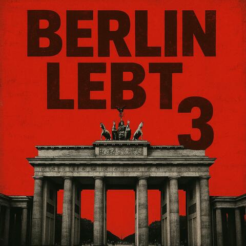 BERLIN LEBT 3