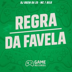 REGRA DA FAVELA