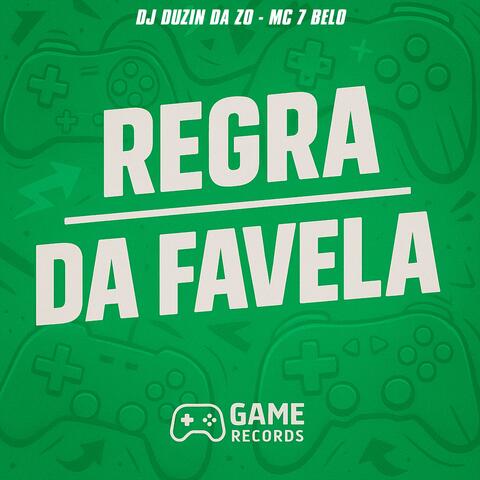 REGRA DA FAVELA