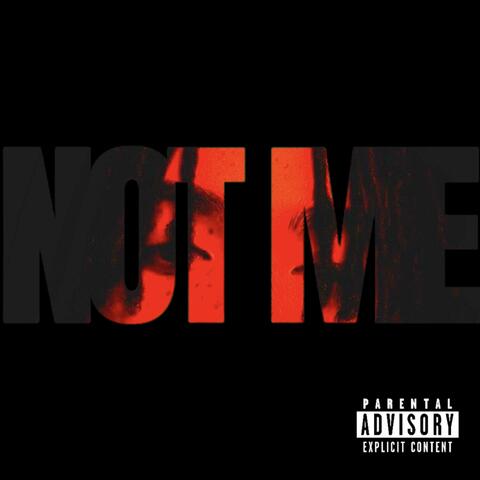 Not me