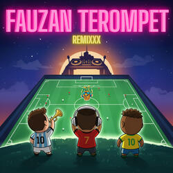 Fauzan Terompet Remixxx