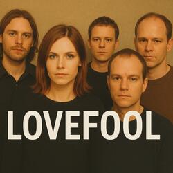Lovefool