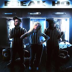 FREAK HO