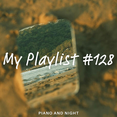 My Playlist #128