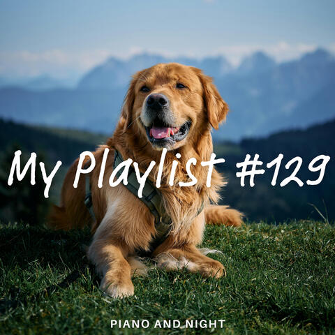 My Playlist #129