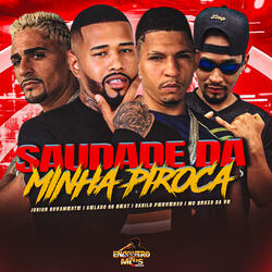 SAUDADE DA MINHA PIROCA