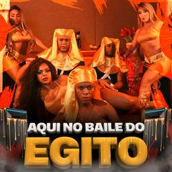 Aqui no Baile do Egito