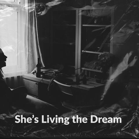 She’s Living the Dream