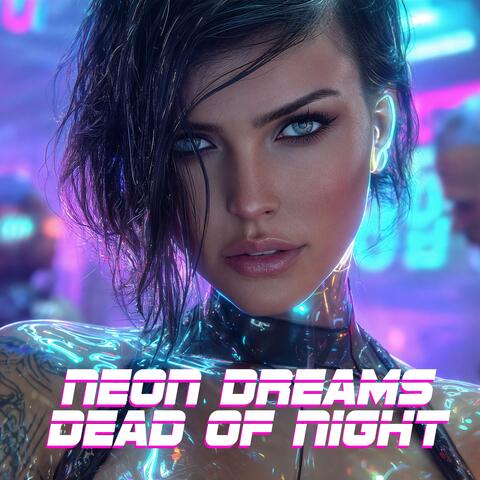 Neon Dreams Dead of Night