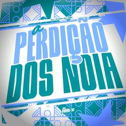 A Perdição Dos Noia