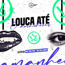 Louca Até o Amanhecer