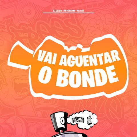 Vai Aguentar o Bonde