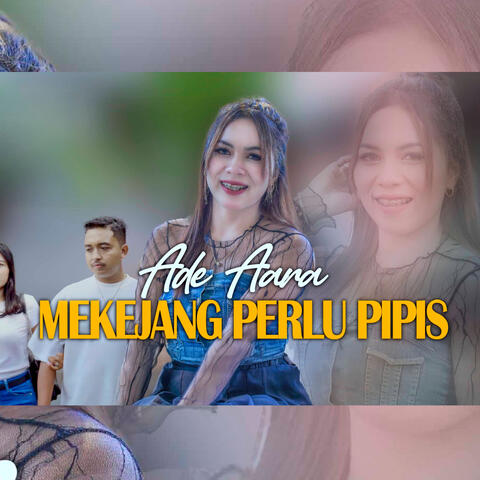 Mekejang Perlu Pipis