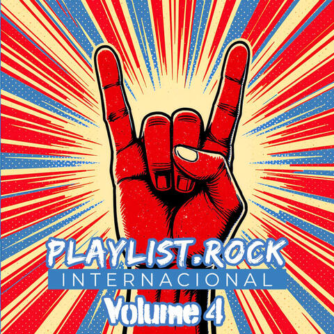 PLAYLIST.ROCK INTERNACIONAL, VOL. 4