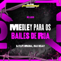 Medley Para Os Bailes De Rua