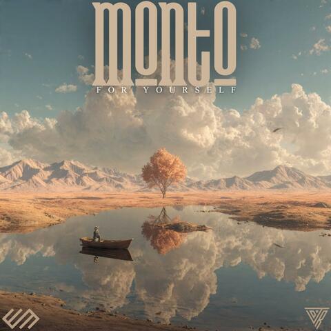 MONTO FOR YOURSELF
