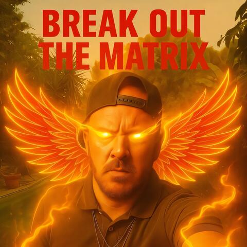 Break Out the Matrix