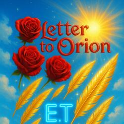 Letter To Orion