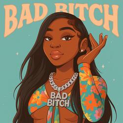 Bad Bitch