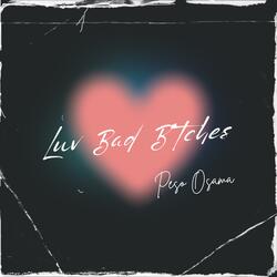 LuvBadBitches
