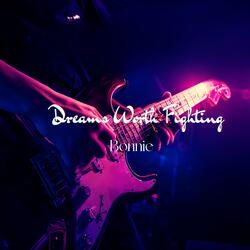 Dreams Worth Fighting