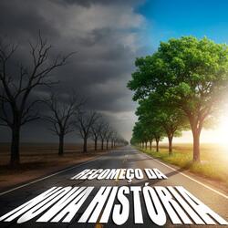 Recomeço da nova história