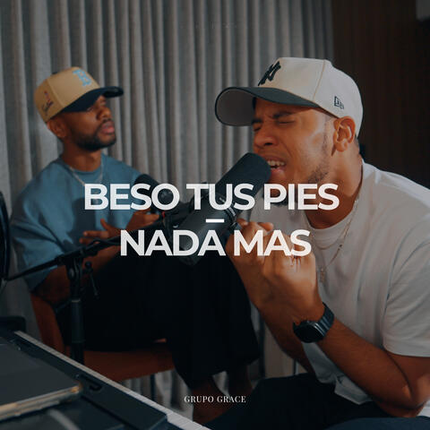 Beso Tus Pies Nada Mas