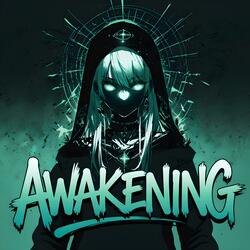 AWAKENING!