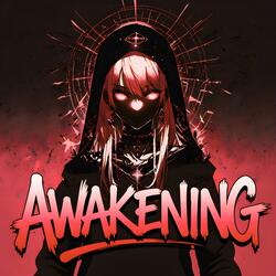 AWAKENING!