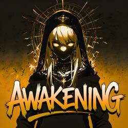 AWAKENING!