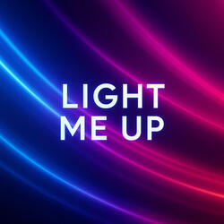 Light Me Up