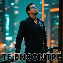 TE ENCONTRÉ