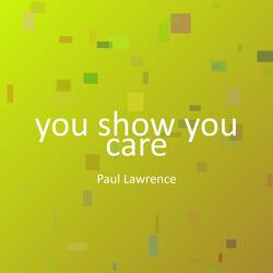 you show you care
