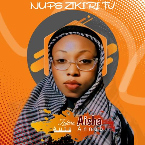 ZAKIRA AISHA AUTA ANNABI