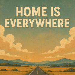 Home Is Everywhere