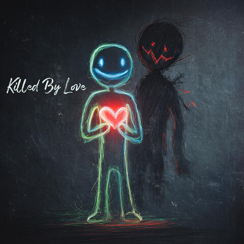 Killed By Love