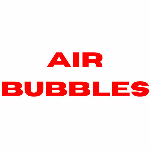 AIR BUBBLES