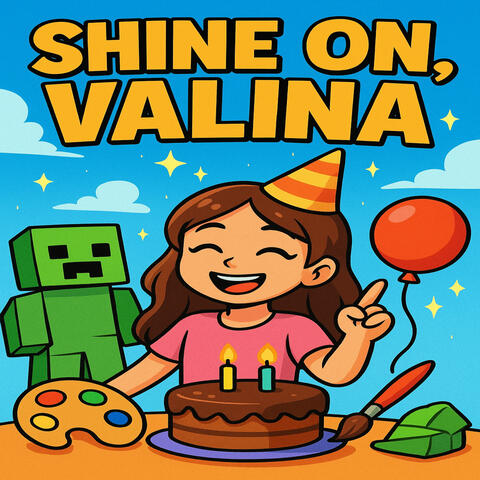Shine On, Valina